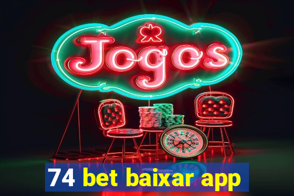 74 bet baixar app