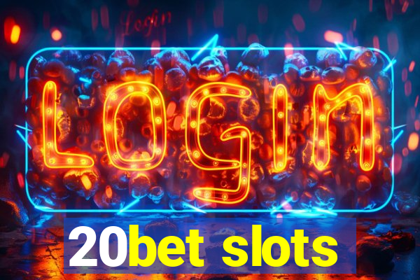 20bet slots