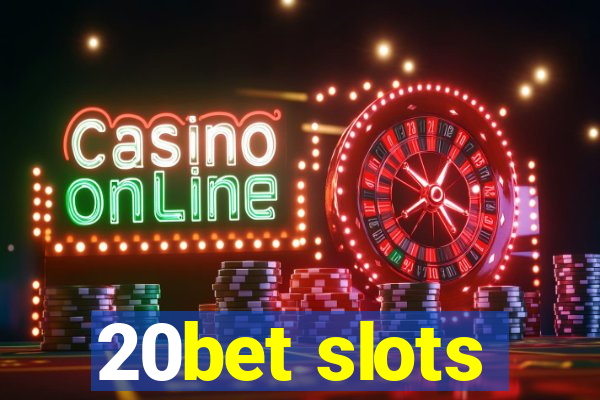 20bet slots