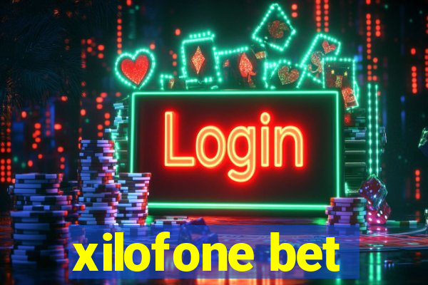 xilofone bet