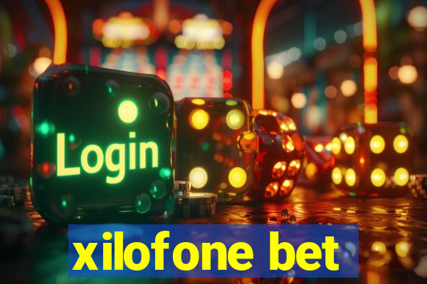 xilofone bet