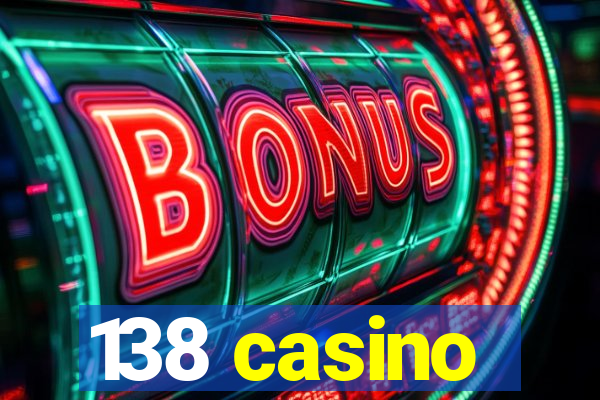 138 casino