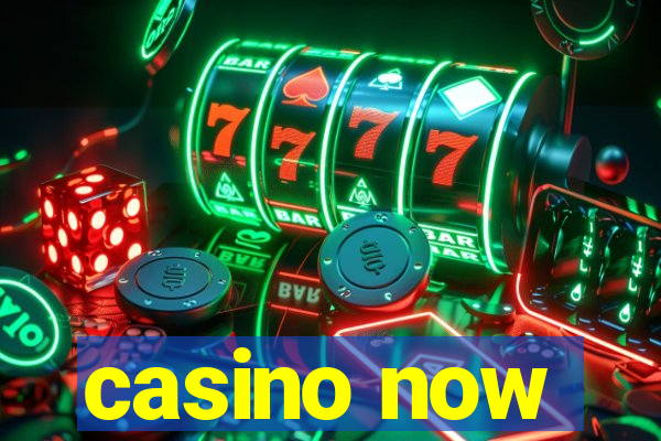 casino now