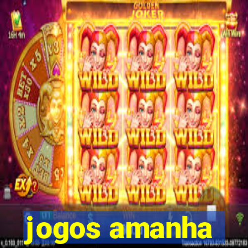 jogos amanha