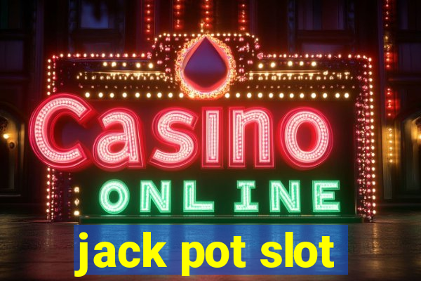 jack pot slot