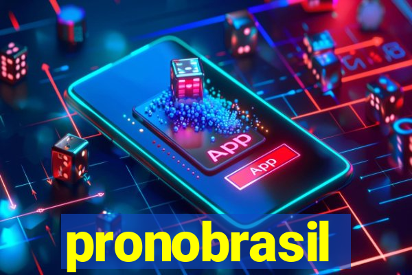 pronobrasil