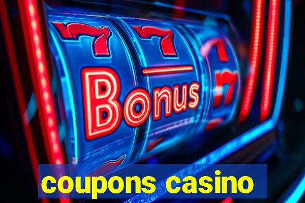 coupons casino