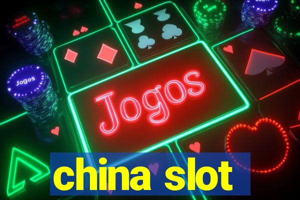 china slot