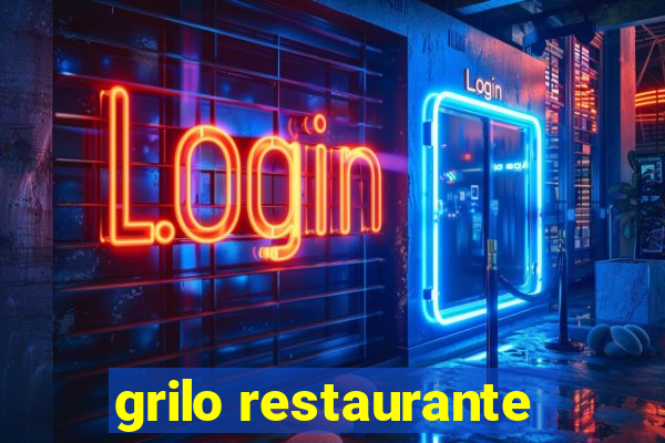 grilo restaurante