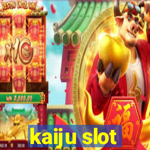 kaiju slot