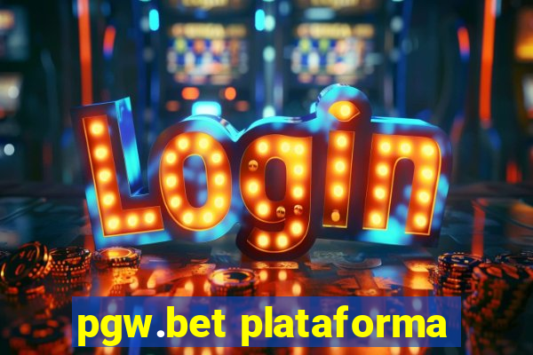 pgw.bet plataforma