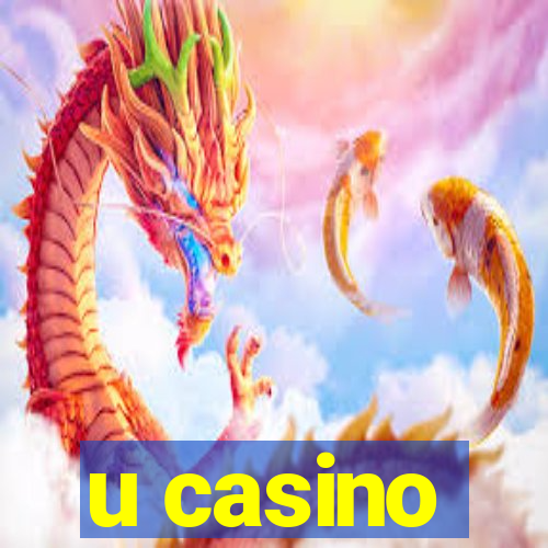 u casino