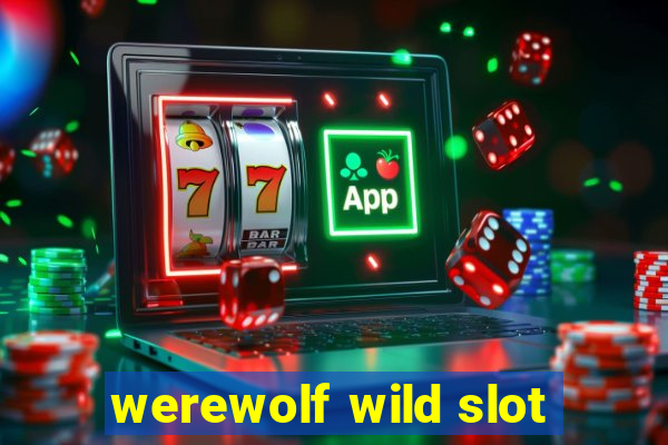 werewolf wild slot