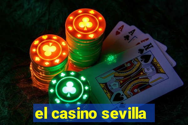 el casino sevilla