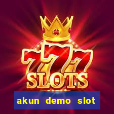 akun demo slot pragmatic play