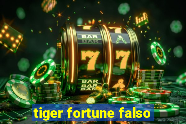 tiger fortune falso