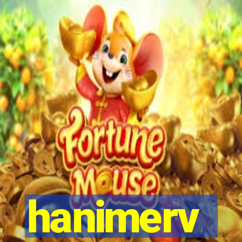 hanimerv