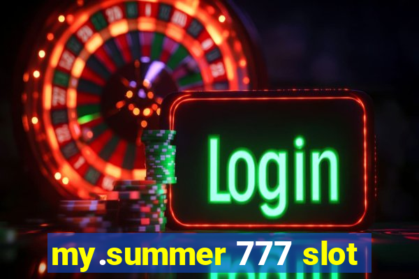 my.summer 777 slot