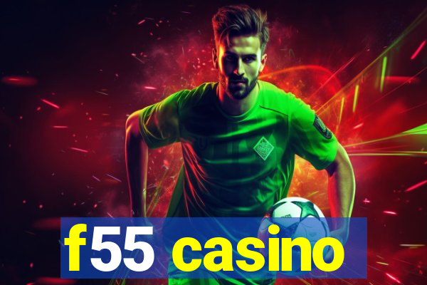 f55 casino