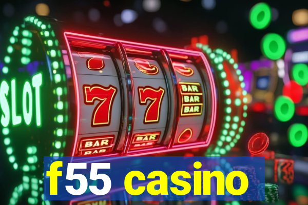 f55 casino