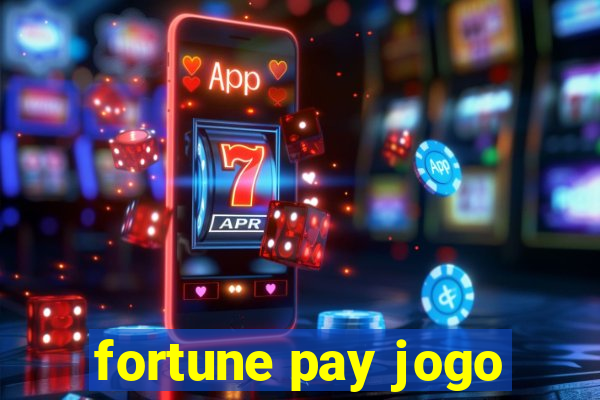 fortune pay jogo