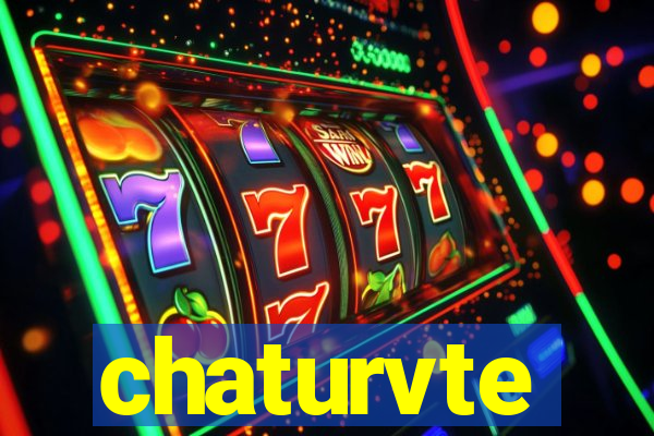 chaturvte