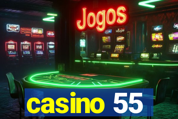 casino 55