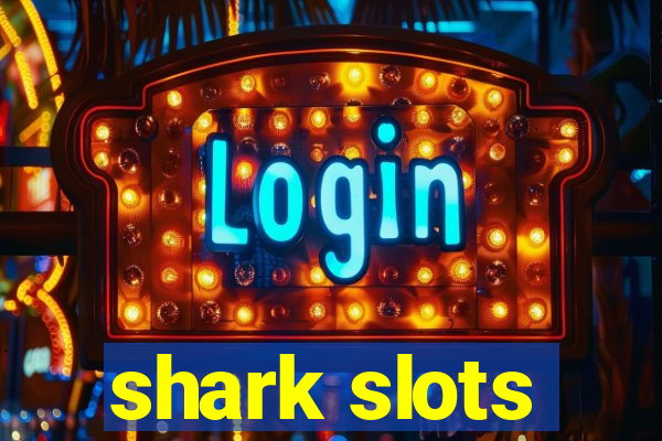 shark slots