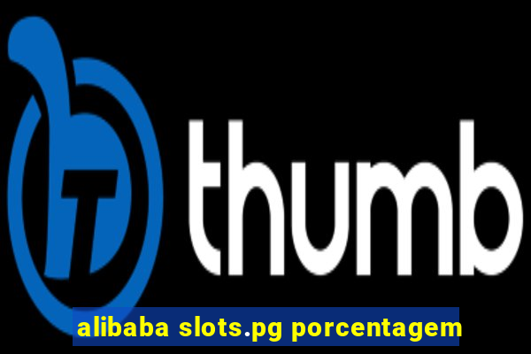 alibaba slots.pg porcentagem