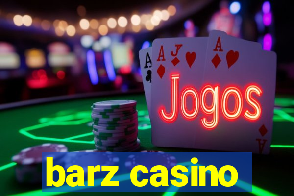 barz casino