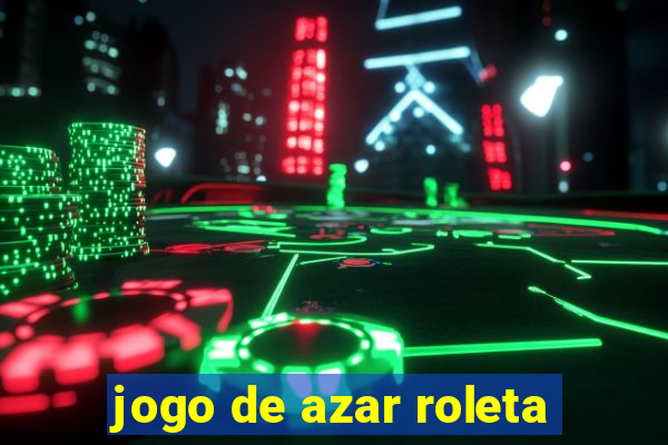 jogo de azar roleta