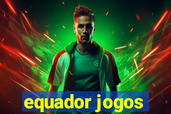 equador jogos