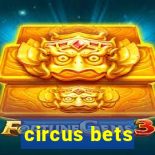 circus bets