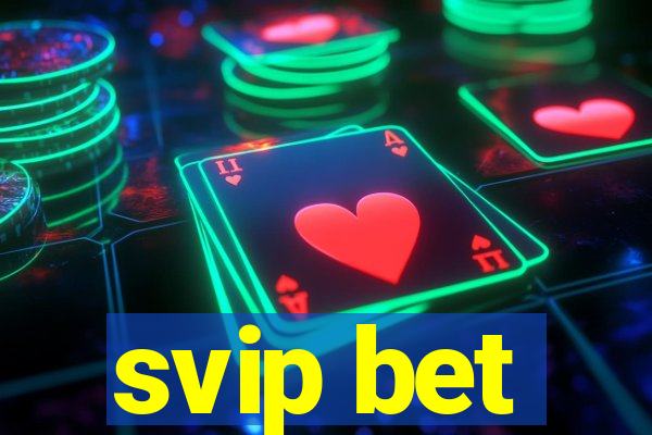 svip bet