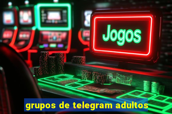 grupos de telegram adultos