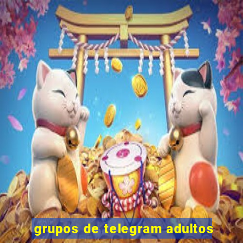 grupos de telegram adultos