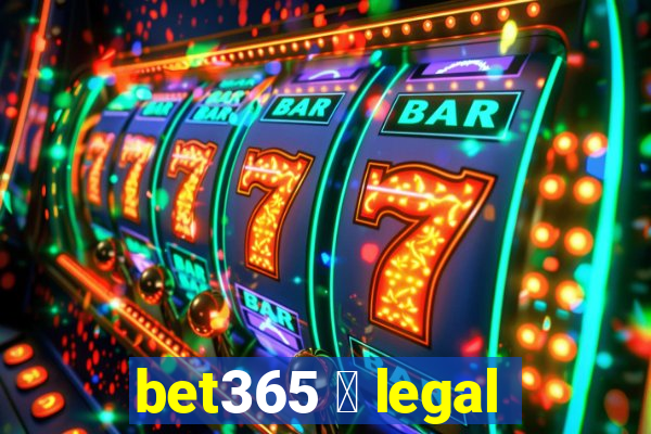 bet365 茅 legal