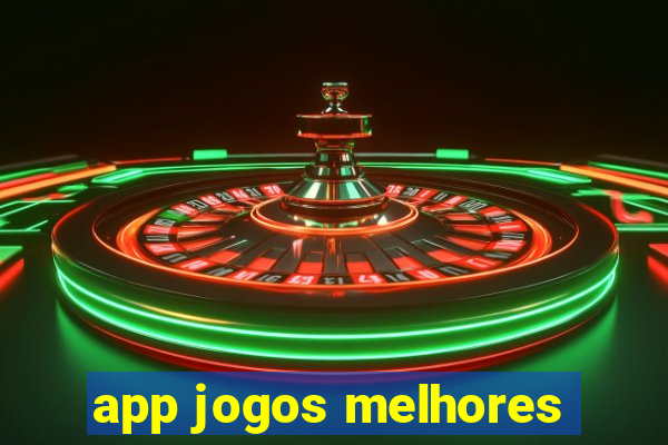 app jogos melhores