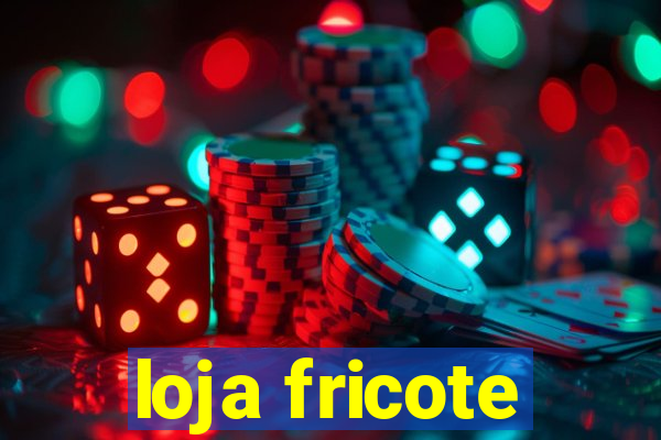 loja fricote