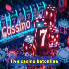 live casino betonline