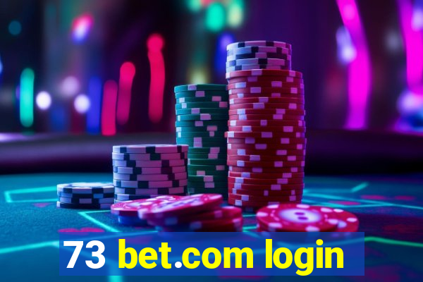 73 bet.com login