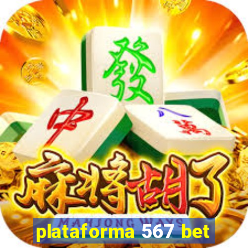 plataforma 567 bet