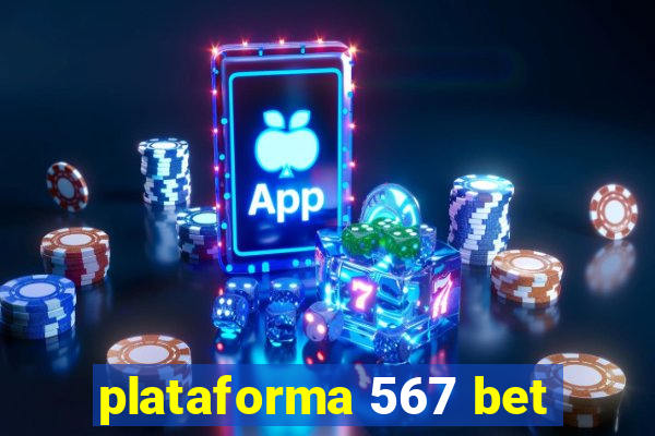 plataforma 567 bet