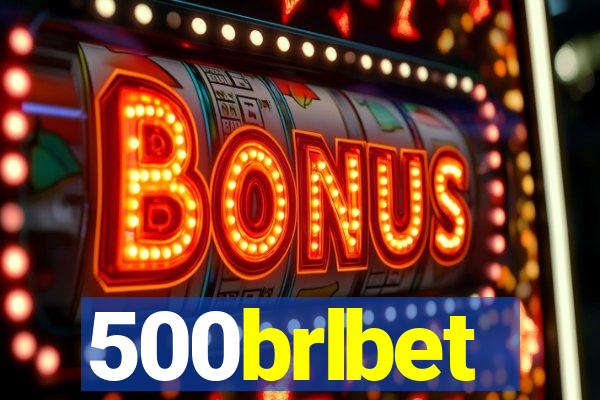 500brlbet