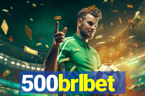 500brlbet