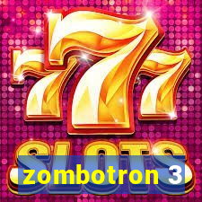 zombotron 3