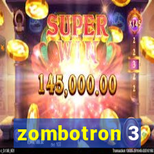 zombotron 3