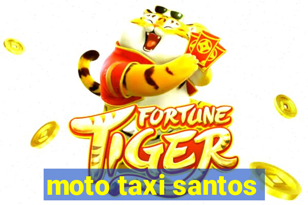 moto taxi santos