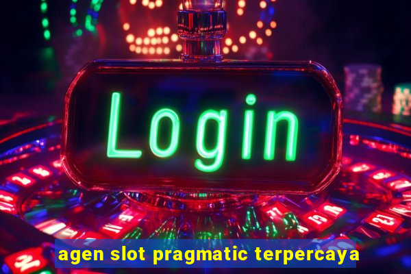 agen slot pragmatic terpercaya