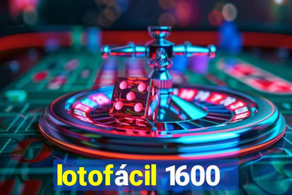 lotofácil 1600